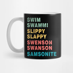 Dumb And Dumber Retro Swim Swammi slippy slappy Swenson Swanson Samsonite Mug